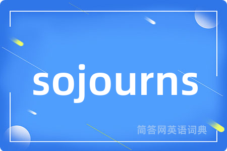 sojourns