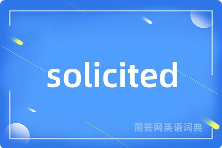 solicited