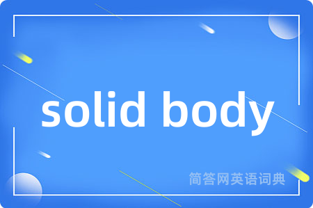 solid body
