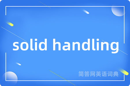 solid handling