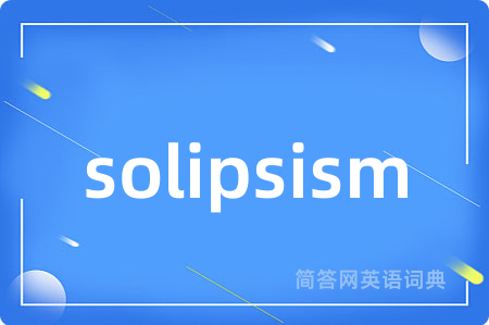 solipsism