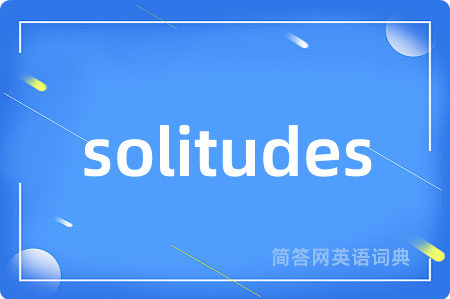 solitudes
