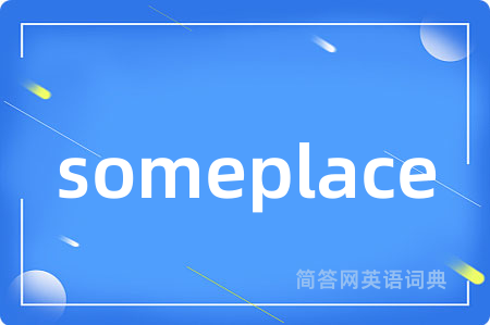 someplace