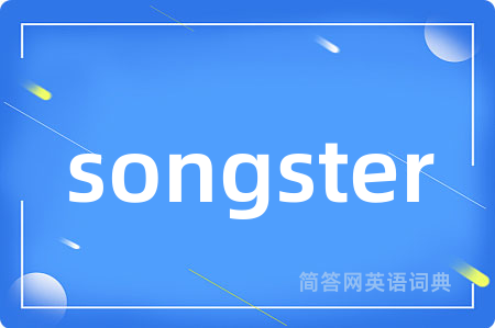 songster