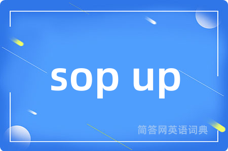 sop up