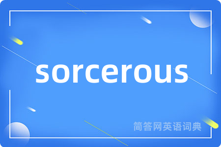 sorcerous