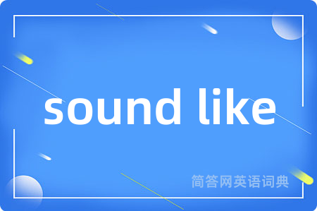 sound like