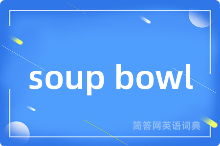 soup bowl