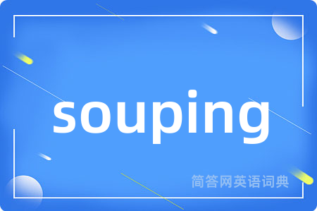 souping