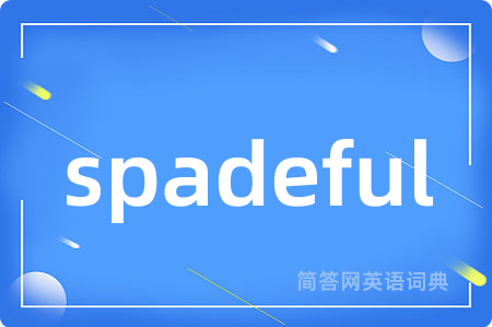 spadeful