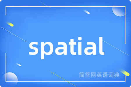 spatial
