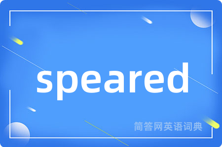 speared