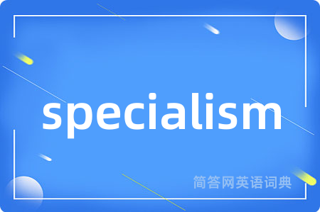 specialism