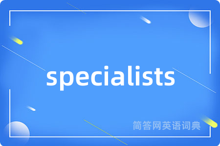 specialists