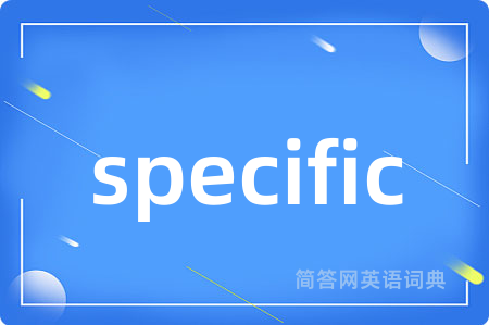 specific