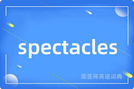spectacles