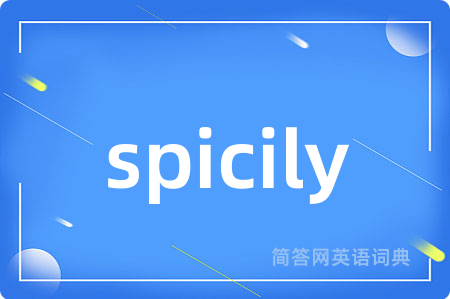 spicily