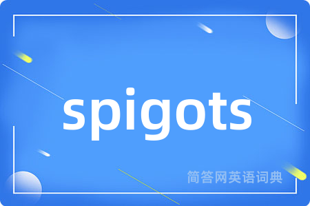spigots