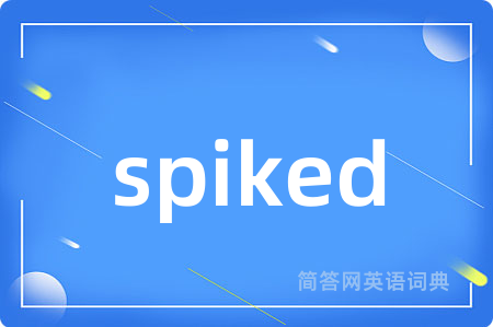 spiked