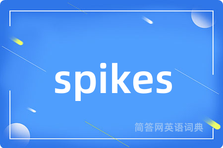 spikes