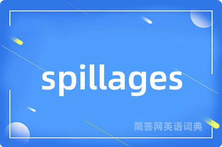 spillages