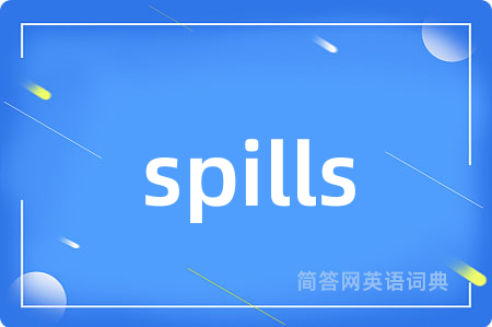 spills