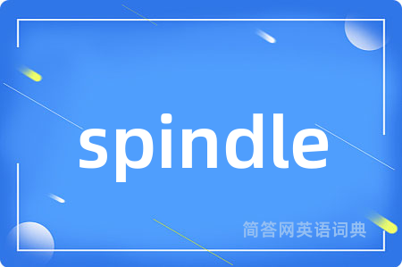spindle