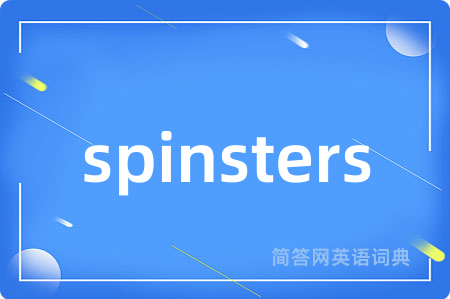spinsters