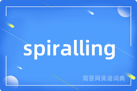 spiralling
