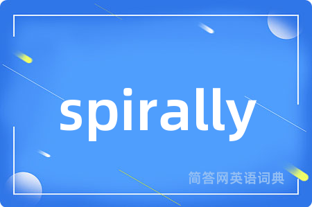 spirally