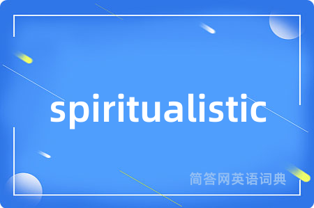 spiritualistic