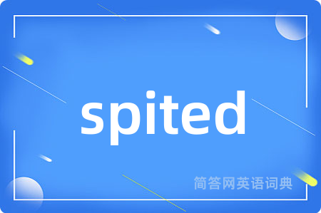 spited