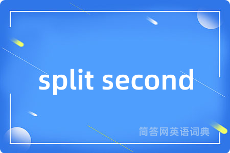 split second