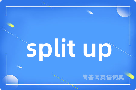 split up