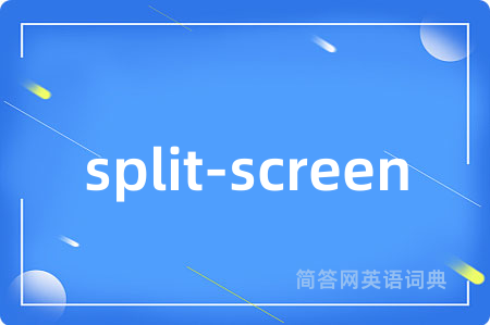 split-screen