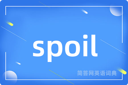 spoil
