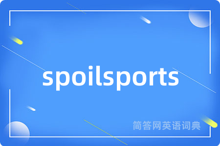spoilsports
