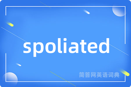 spoliated