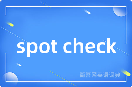 spot check