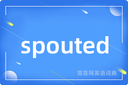 spouted