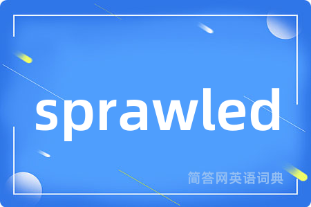 sprawled