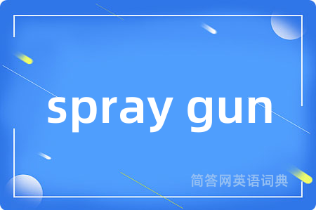 spray gun
