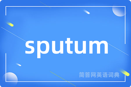 sputum