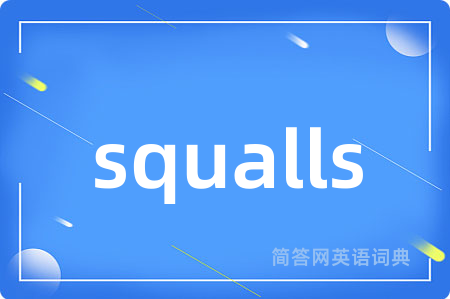 squalls