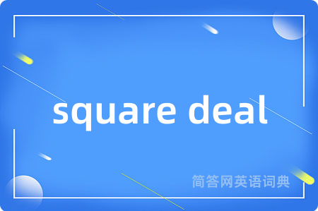 square deal