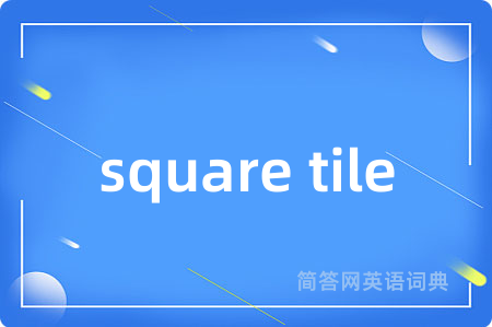 square tile