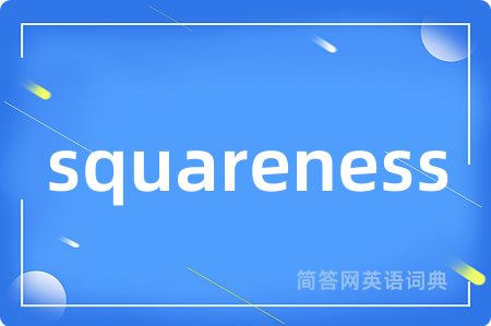 squareness