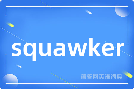 squawker