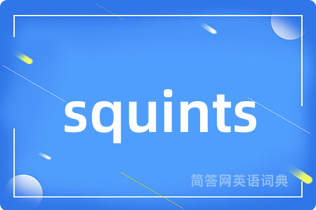 squints