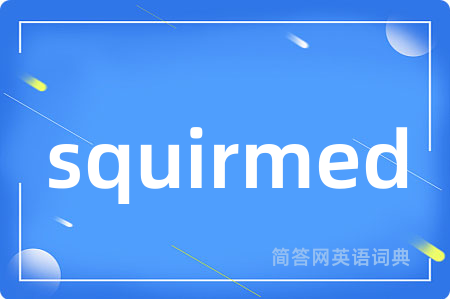 squirmed